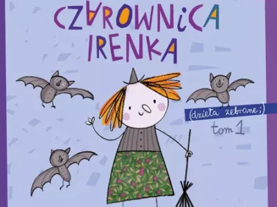 Czarownica irenka dzieła zebrane Tom 1