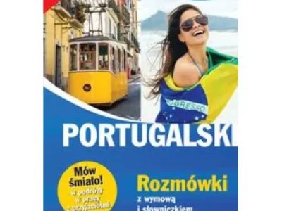 Portugalski rozmówki z wymową i słowniczkiem mów śmiało