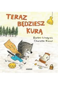 Teraz będziesz kurą