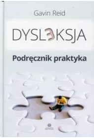 Dysleksja. Podręcznik praktyka