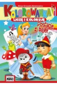 Kolorowanka. Liczę i koloruję – Postacie z bajek