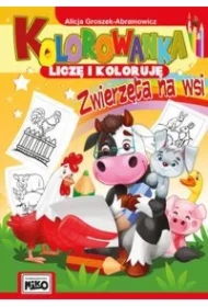 Kolorowanka. Liczę i koloruję – Zwierzęta na wsi