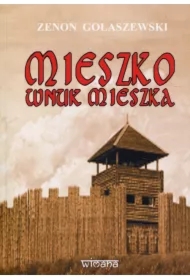 Mieszko wnuk Mieszka