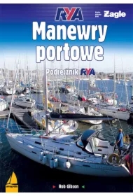 Manewry portowe. Podręcznik RYA