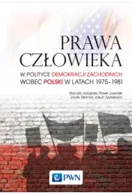 Prawa człowieka w polityce demokracji zachodnich wobec Polski w latach 1975-1981
