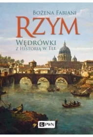 Rzym. Wędrówki z historią w tle