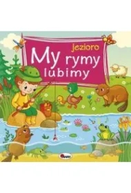Jezioro. My rymy lubimy