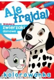 Ale frajda! Wykoloruj zwierzaki domowe